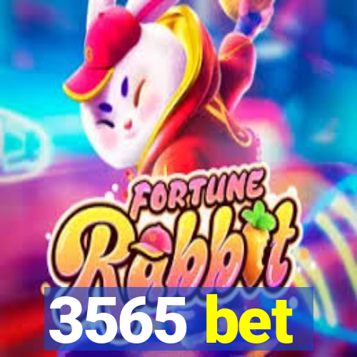 3565 bet